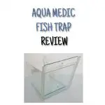 Aqua Medic Fish Trap Review
